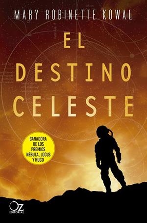 EL DESTINO CELESTE | 9788417525491 | KOWAL, MARY ROBINETTE | Llibres Parcir | Llibreria Parcir | Llibreria online de Manresa | Comprar llibres en català i castellà online