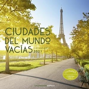 CALENDARIO CIUDADES DEL MUNDO VACÍAS 2021 | 9788448027650 | AA. VV. | Llibres Parcir | Llibreria Parcir | Llibreria online de Manresa | Comprar llibres en català i castellà online