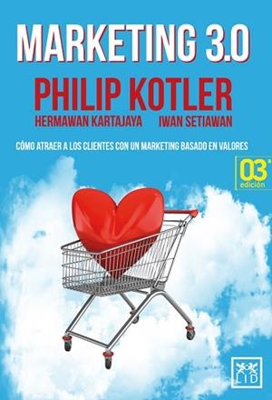 MARKETING 3.0 | 9788483568439 | KOTLER, PHILIP/KARTAJAYA, HERMAWAN/IWAN SETIAWAN | Llibres Parcir | Llibreria Parcir | Llibreria online de Manresa | Comprar llibres en català i castellà online