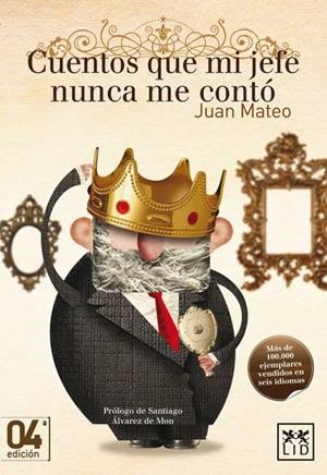 CUENTOS QUE MI JEFE NUNCA ME CONTÓ | 9788483566336 | MATEO, JUAN | Llibres Parcir | Librería Parcir | Librería online de Manresa | Comprar libros en catalán y castellano online