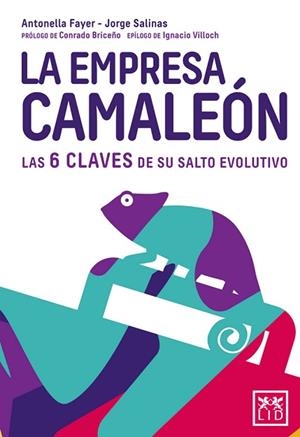 LA EMPRESA CAMALEÓN | 9788416894703 | FAYER PÉREZ, ANTONELLA/SALINAS MORALES, JORGE | Llibres Parcir | Librería Parcir | Librería online de Manresa | Comprar libros en catalán y castellano online