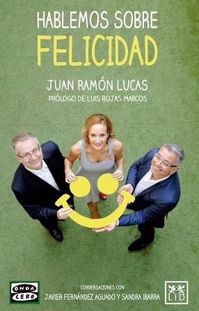 HABLEMOS SOBRE FELICIDAD | 9788483569863 | LUCAS FERNÁNDEZ, JUAN RAMÓN | Llibres Parcir | Librería Parcir | Librería online de Manresa | Comprar libros en catalán y castellano online