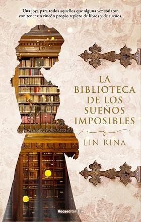 LA BIBLIOTECA DE LOS SUEÑOS IMPOSIBLES | 9788417968274 | RINA, LIN | Llibres Parcir | Librería Parcir | Librería online de Manresa | Comprar libros en catalán y castellano online
