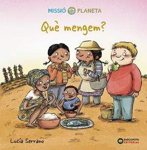 QUÈ MENGEM? | 9788448951894 | SERRANO, LUCÍA | Llibres Parcir | Llibreria Parcir | Llibreria online de Manresa | Comprar llibres en català i castellà online