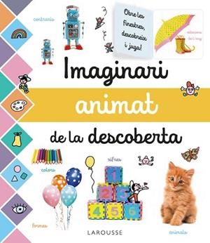 IMAGINARI ANIMAT DE LA DESCOBERTA | 9788417720681 | LAROUSSE EDITORIAL | Llibres Parcir | Llibreria Parcir | Llibreria online de Manresa | Comprar llibres en català i castellà online