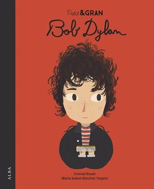 PETIT & GRAN BOB DYLAN | 9788490656532 | SÁNCHEZ VEGARA, MARÍA ISABEL | Llibres Parcir | Llibreria Parcir | Llibreria online de Manresa | Comprar llibres en català i castellà online