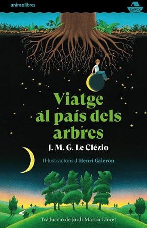 VIATGE AL PAÍS DELS ARBRES | 9788417599720 | LE CLÉZIO, J. M. G. | Llibres Parcir | Llibreria Parcir | Llibreria online de Manresa | Comprar llibres en català i castellà online
