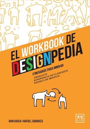 EL WORKBOOK DE DESIGNPEDIA | 9788417880361 | GASCA, JUAN/ZARAGOZÁ, RAFAEL | Llibres Parcir | Llibreria Parcir | Llibreria online de Manresa | Comprar llibres en català i castellà online