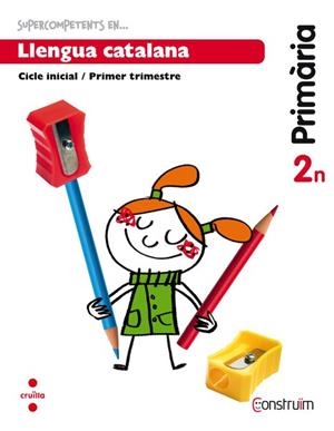 SUPERCOMPETENTS EN... LLENGUA CATALANA. 2 PRIMÀRIA, 2 TRIMESTRE. CONSTRUÏM. QUAD | 9788466137829 | ABELLÓ TORNATÓ, NÚRIA / CASACUBERTA SUÑER, ASSUMPTA / PARCET OBIOLS, BLANCA / CUSÓ CAMPO, MÒNICA / S | Llibres Parcir | Librería Parcir | Librería online de Manresa | Comprar libros en catalán y castellano online