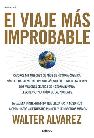 EL VIAJE MÁS IMPROBABLE | 9788491990451 | ÁLVAREZ, WALTER | Llibres Parcir | Llibreria Parcir | Llibreria online de Manresa | Comprar llibres en català i castellà online