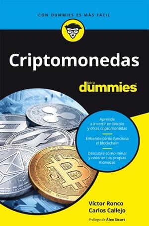 CRIPTOMONEDAS PARA DUMMIES | 9788432905926 | RONCO VILADOT, VICTOR/CALLEJO GONZÁLEZ, CARLOS | Llibres Parcir | Llibreria Parcir | Llibreria online de Manresa | Comprar llibres en català i castellà online
