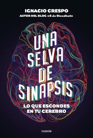 UNA SELVA DE SINAPSIS | 9788449337215 | CRESPO, IGNACIO | Llibres Parcir | Librería Parcir | Librería online de Manresa | Comprar libros en catalán y castellano online