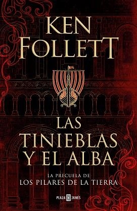 LAS TINIEBLAS Y EL ALBA (LA PRECUELA DE LOS PILARES DE LA TIERRA) | 9788401022876 | FOLLETT, KEN | Llibres Parcir | Llibreria Parcir | Llibreria online de Manresa | Comprar llibres en català i castellà online