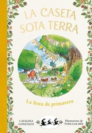 LA FESTA DE PRIMAVERA (LA CASETA SOTA TERRA 2) | 9788417736798 | GÓNZALEZ VILAR, CATALINA | Llibres Parcir | Llibreria Parcir | Llibreria online de Manresa | Comprar llibres en català i castellà online