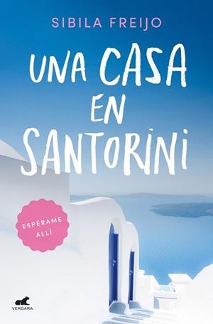 UNA CASA EN SANTORINI | 9788418045103 | FREIJO, SIBILA | Llibres Parcir | Llibreria Parcir | Llibreria online de Manresa | Comprar llibres en català i castellà online