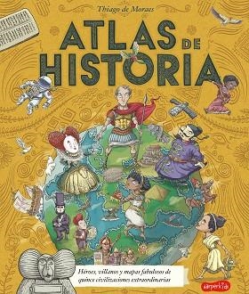 ATLAS DE HISTORIA | 9788418279003 | DE MORAES, THIAGO | Llibres Parcir | Librería Parcir | Librería online de Manresa | Comprar libros en catalán y castellano online