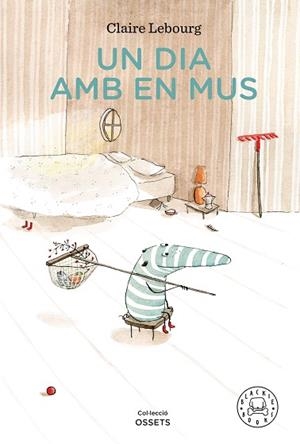 UN DIA AMB EN MUS | 9788418187230 | LEBOURG, CLAIRE | Llibres Parcir | Llibreria Parcir | Llibreria online de Manresa | Comprar llibres en català i castellà online