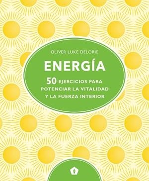 ENERGÍA | 9788416407828 | DELORIE, OLIVER LUKE | Llibres Parcir | Llibreria Parcir | Llibreria online de Manresa | Comprar llibres en català i castellà online