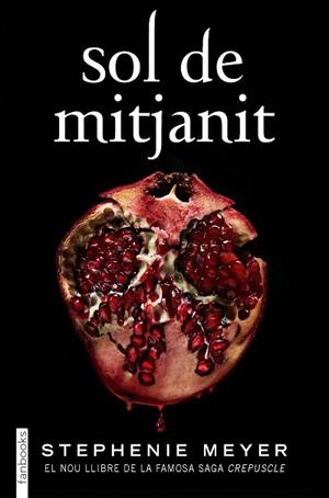 SOL DE MITJANIT | 9788418327162 | MEYER, STEPHENIE | Llibres Parcir | Librería Parcir | Librería online de Manresa | Comprar libros en catalán y castellano online