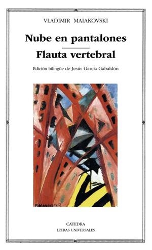 NUBE EN PANTALONES; FLAUTA VERTEBRAL | 9788437641294 | MAIAKOVSKI, VLADIMIR | Llibres Parcir | Llibreria Parcir | Llibreria online de Manresa | Comprar llibres en català i castellà online