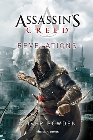 ASSASSIN'S CREED. REVELATIONS | 9788445008263 | BOWDEN, OLIVER | Llibres Parcir | Llibreria Parcir | Llibreria online de Manresa | Comprar llibres en català i castellà online