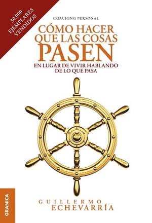 CÓMO HACER QUE LAS COSAS PASEN | 9789878358154 | ECHEVARRÍA, GUILLERMO | Llibres Parcir | Librería Parcir | Librería online de Manresa | Comprar libros en catalán y castellano online