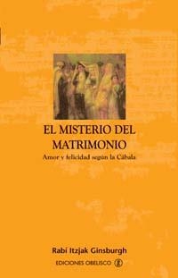 EL MISTERIO DEL MATRIMONIO | 978841107446052 | GINSBURGH, ITZJAK RABÍ | Llibres Parcir | Librería Parcir | Librería online de Manresa | Comprar libros en catalán y castellano online
