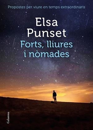 FORTS, LLIURES I NÒMADES | 9788466426954 | PUNSET, ELSA | Llibres Parcir | Llibreria Parcir | Llibreria online de Manresa | Comprar llibres en català i castellà online