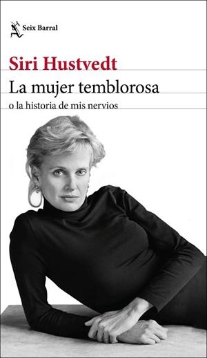 LA MUJER TEMBLOROSA O LA HISTORIA DE MIS NERVIOS | 9788432236792 | HUSTVEDT, SIRI | Llibres Parcir | Llibreria Parcir | Llibreria online de Manresa | Comprar llibres en català i castellà online