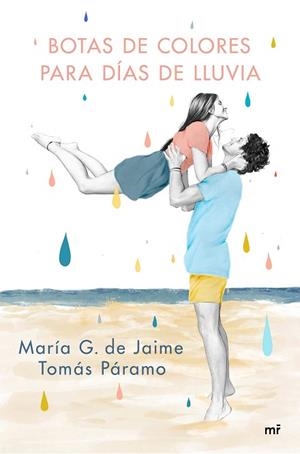 BOTAS DE COLORES PARA DÍAS DE LLUVIA | 9788427047501 | G. DE JAIME & TOMÁS PÁRAMO, MARÍA | Llibres Parcir | Llibreria Parcir | Llibreria online de Manresa | Comprar llibres en català i castellà online