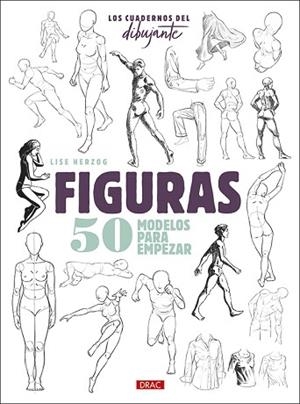 LOS CUEDERNO DEL DIBUJANTE. FIGURAS | 9788498746730 | HERZOG, LISE | Llibres Parcir | Llibreria Parcir | Llibreria online de Manresa | Comprar llibres en català i castellà online