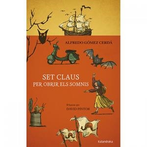 SET CLAUS PER OBRIR ELS SOMNIS | 9788416804955 | GÓMEZ CERDÁ, ALFREDO | Llibres Parcir | Llibreria Parcir | Llibreria online de Manresa | Comprar llibres en català i castellà online