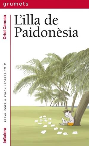 L'ILLA DE PAIDONÈSIA | 9788424664671 | CANOSA, ORIOL | Llibres Parcir | Llibreria Parcir | Llibreria online de Manresa | Comprar llibres en català i castellà online