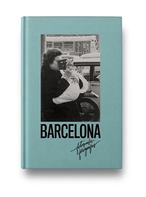FOTÓGRAFAS DE BARCELONA | 9788417769437 | ISABEL SEGURA | Llibres Parcir | Librería Parcir | Librería online de Manresa | Comprar libros en catalán y castellano online