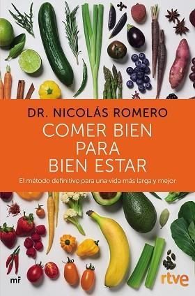 COMER BIEN PARA BIEN ESTAR | 9788427046702 | DR. NICOLÁS ROMERO & RTVE | Llibres Parcir | Llibreria Parcir | Llibreria online de Manresa | Comprar llibres en català i castellà online