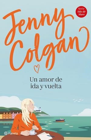 UN AMOR DE IDA Y VUELTA | 9788408232964 | COLGAN, JENNY | Llibres Parcir | Llibreria Parcir | Llibreria online de Manresa | Comprar llibres en català i castellà online