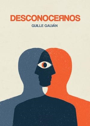 DESCONOCERNOS | 9788418260162 | GALVÁN, GUILLE | Llibres Parcir | Librería Parcir | Librería online de Manresa | Comprar libros en catalán y castellano online
