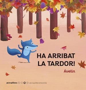 HA ARRIBAT LA TARDOR! | 9788417599690 | ÁVELIN | Llibres Parcir | Llibreria Parcir | Llibreria online de Manresa | Comprar llibres en català i castellà online