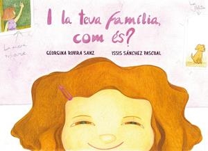 I LA TEVA FAMÍLIA, COM ÉS? | 9788412216202 | ROVIRA SANZ, GEORGINA | Llibres Parcir | Librería Parcir | Librería online de Manresa | Comprar libros en catalán y castellano online