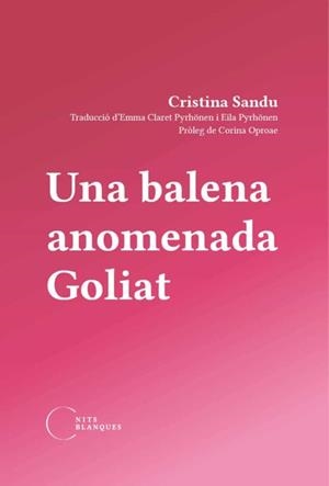 UNA BALENA ANOMENADA GOLIAT | 9788412249408 | SANDU, CRISTINA | Llibres Parcir | Llibreria Parcir | Llibreria online de Manresa | Comprar llibres en català i castellà online