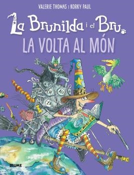 BRUNILDA I BRU. LA VOLTA AL MÓN | 9788418075957 | THOMAS, VALERIE/KORKY, PAUL | Llibres Parcir | Llibreria Parcir | Llibreria online de Manresa | Comprar llibres en català i castellà online