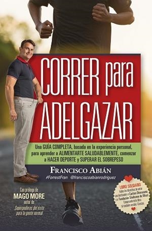 CORRER PARA ADELGAZAR | 9788417828615 | FRANCISCO ABIÁN RODRÍGUEZ | Llibres Parcir | Llibreria Parcir | Llibreria online de Manresa | Comprar llibres en català i castellà online