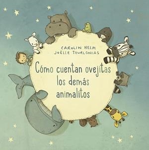 CÓMO CUENTAN OVEJITAS LOS DEMÁS ANIMALITOS | 9788491454083 | HELM, CAROLIN | Llibres Parcir | Llibreria Parcir | Llibreria online de Manresa | Comprar llibres en català i castellà online