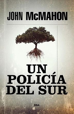 UN POLICÍA DEL SUR | 9788491879978 | MCMAHON JOHN | Llibres Parcir | Librería Parcir | Librería online de Manresa | Comprar libros en catalán y castellano online