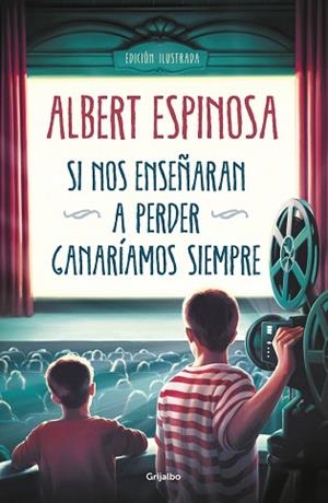 SI NOS ENSEÑARAN A PERDER, GANARÍAMOS SIEMPRE | 9788425358258 | ESPINOSA, ALBERT | Llibres Parcir | Llibreria Parcir | Llibreria online de Manresa | Comprar llibres en català i castellà online