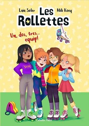 LES ROLLETTES. UN, DOS, TRES... EQUIP! | 9788418135163 | SOLER, LAIA | Llibres Parcir | Llibreria Parcir | Llibreria online de Manresa | Comprar llibres en català i castellà online