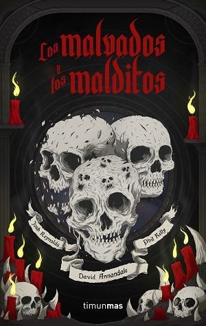 LOS MALVADOS Y LOS MALDITOS | 9788445008126 | ANNANDALE, DAVID/KELLY, PHILL/REYNOLDS, JOSH | Llibres Parcir | Llibreria Parcir | Llibreria online de Manresa | Comprar llibres en català i castellà online