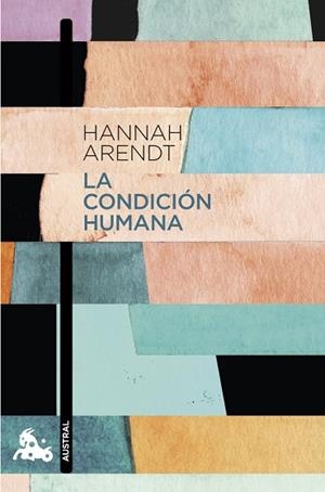 LA CONDICIÓN HUMANA | 9788408224860 | ARENDT, HANNAH | Llibres Parcir | Llibreria Parcir | Llibreria online de Manresa | Comprar llibres en català i castellà online