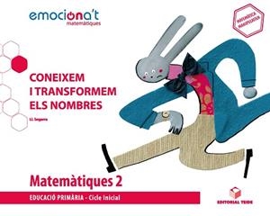 MATEMÀTIQUES 2 EPO. CONEIXEM I TRANSFORMEM ELS NOMBRES - EMOCIONA'T | 9788430738250 | SEGARRA NEIRA, JOSEP LLUÍS | Llibres Parcir | Llibreria Parcir | Llibreria online de Manresa | Comprar llibres en català i castellà online