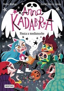ANNA KADABRA. FIESTA A MEDIANOCHE | 9788408233053 | MAÑAS, PEDRO/SIERRA LISTÓN, DAVID | Llibres Parcir | Librería Parcir | Librería online de Manresa | Comprar libros en catalán y castellano online